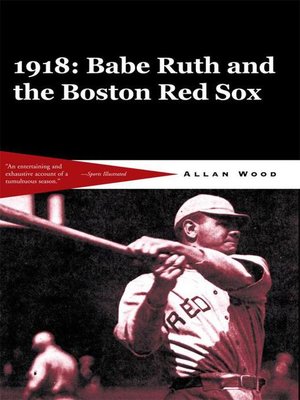 cover image of Babe Ruth and the 1918 Red Sox